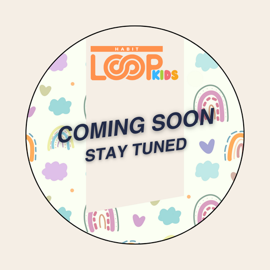 Habit Loop Kids (COMING SOON!)